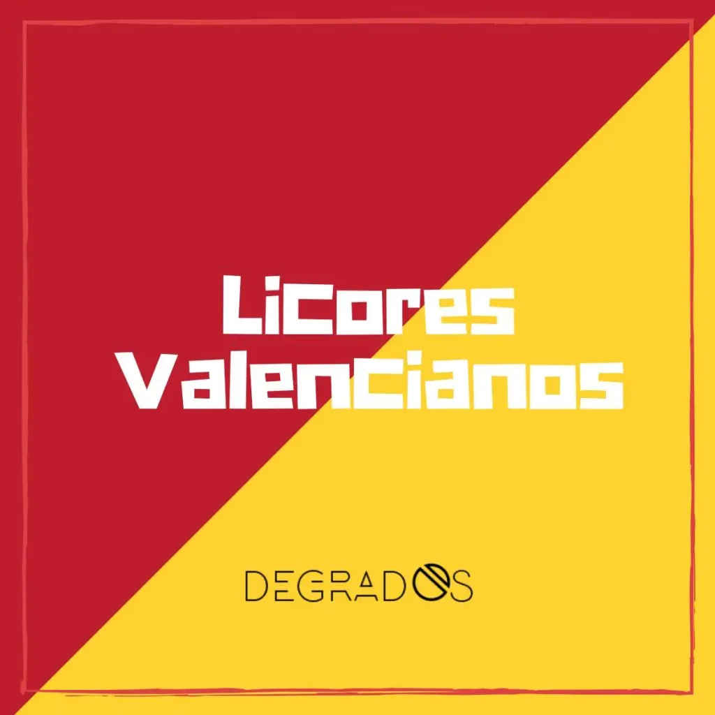 Licores de Valencia más comunes