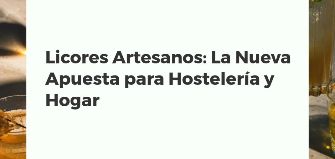 Colección de botellas de licores artesanos sobre una barra de bar, destacando la calidad y el potencial para la coctelería innovadora en hostelería y hogar.
