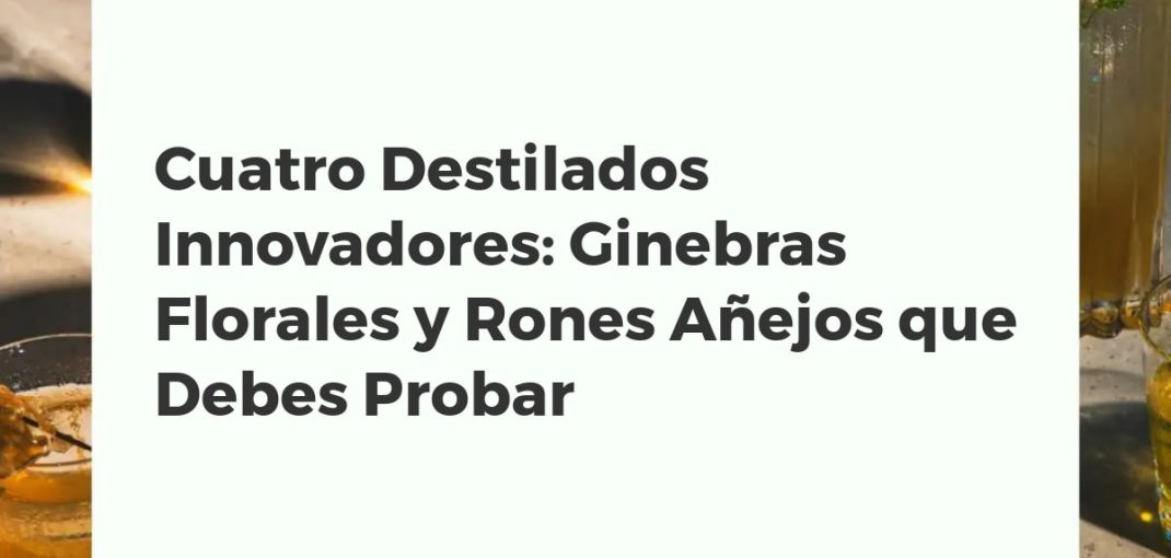 Cuatro botellas de destilados innovadores, dos de ginebra floral y dos de ron añejo, dispuestas elegantemente sobre mármol.
