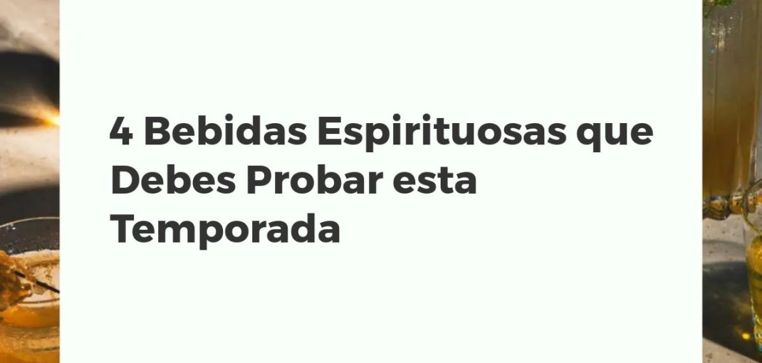 Selección de cuatro bebidas espirituosas para la temporada: absenta, whisky, ginebra y vermut, servidas en sus copas.